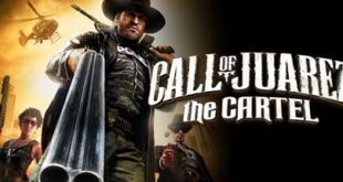 Call of Juarez The Cartel