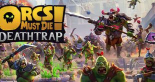 Orcs Must Die Deathtrap