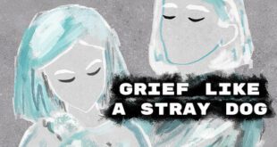 Grief Like a Stray Dog