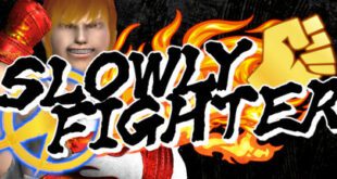 SLOWLY FIGHTER
