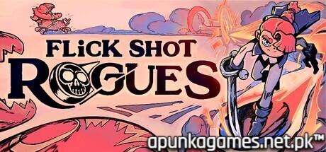 Flick Shot Rogues