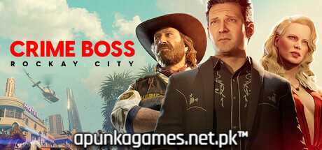 Crime Boss Rockay City