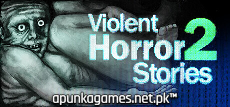 Violent Horror Stories 2