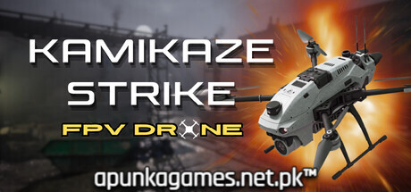 Kamikaze Strike FPV Drone