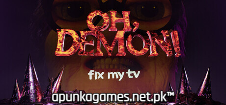 OH DEMON Fix my TV