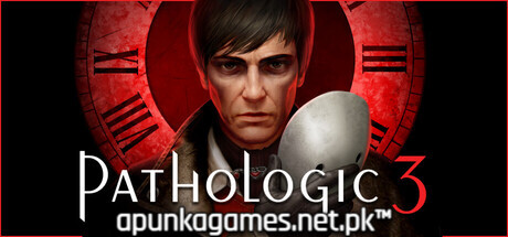 Pathologic 3