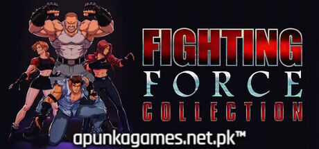 Fighting Force Collection