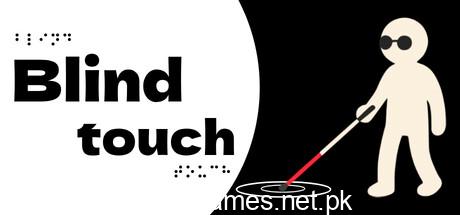 Blind Touch