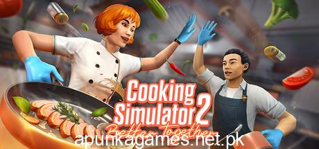 Cooking Simulator 2 Better Together