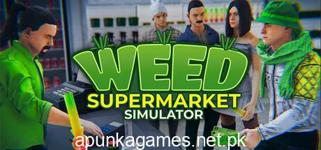 Weed Supermarket Simulator